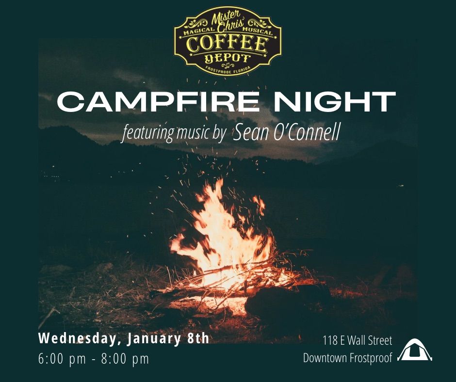 First Campfire of the Season Featuring Sean O\u2019Connell