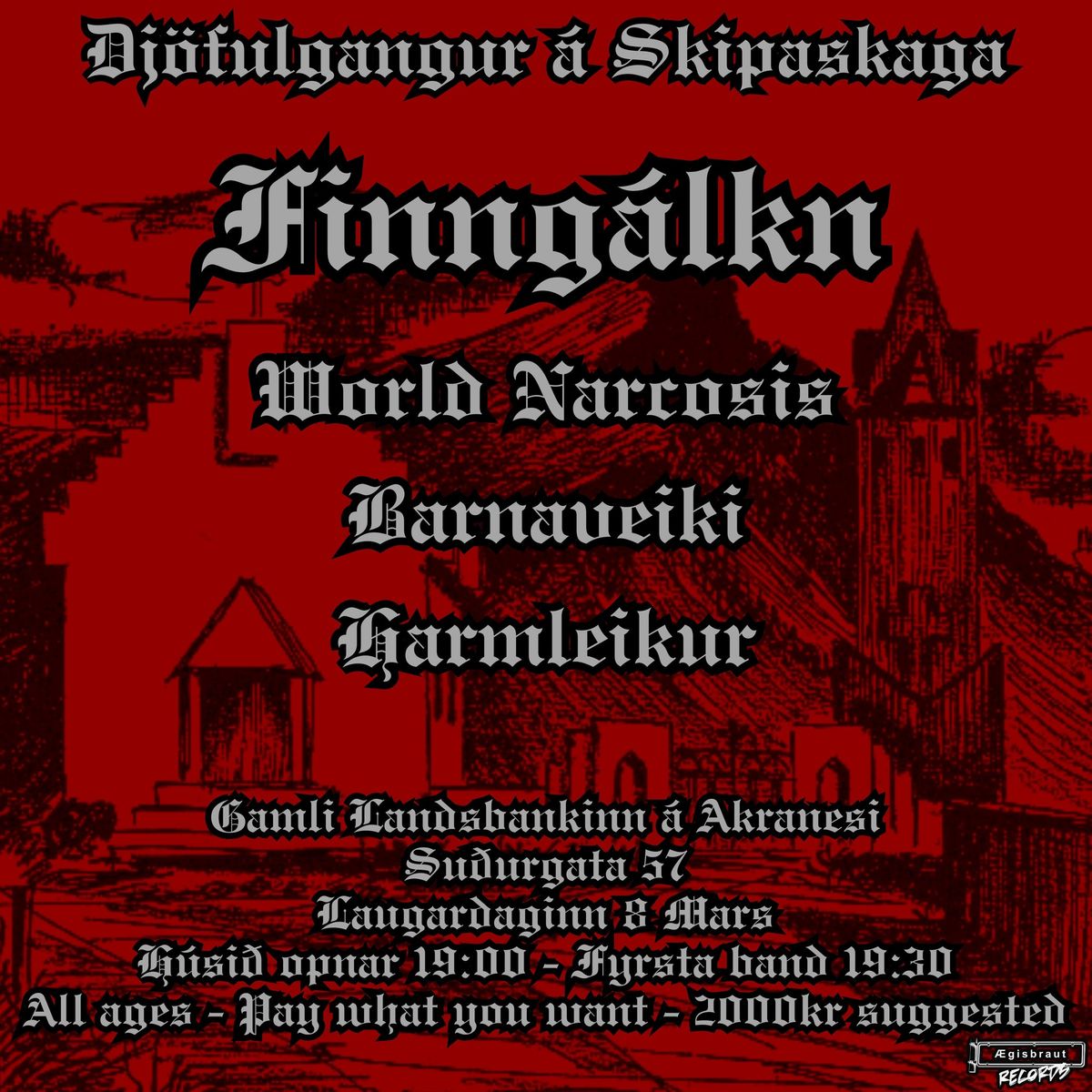 FINNG\u00c1LKN, WORLD NARCOSIS, BARNAVEIKI OG HARMLEIKUR \u00cd GAMLA LANDSBANKANUM.