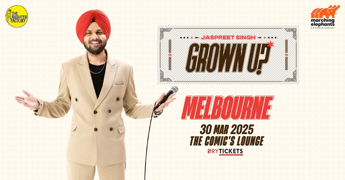 GROWN UP By JASPREET SINGH Live in Melbourne 