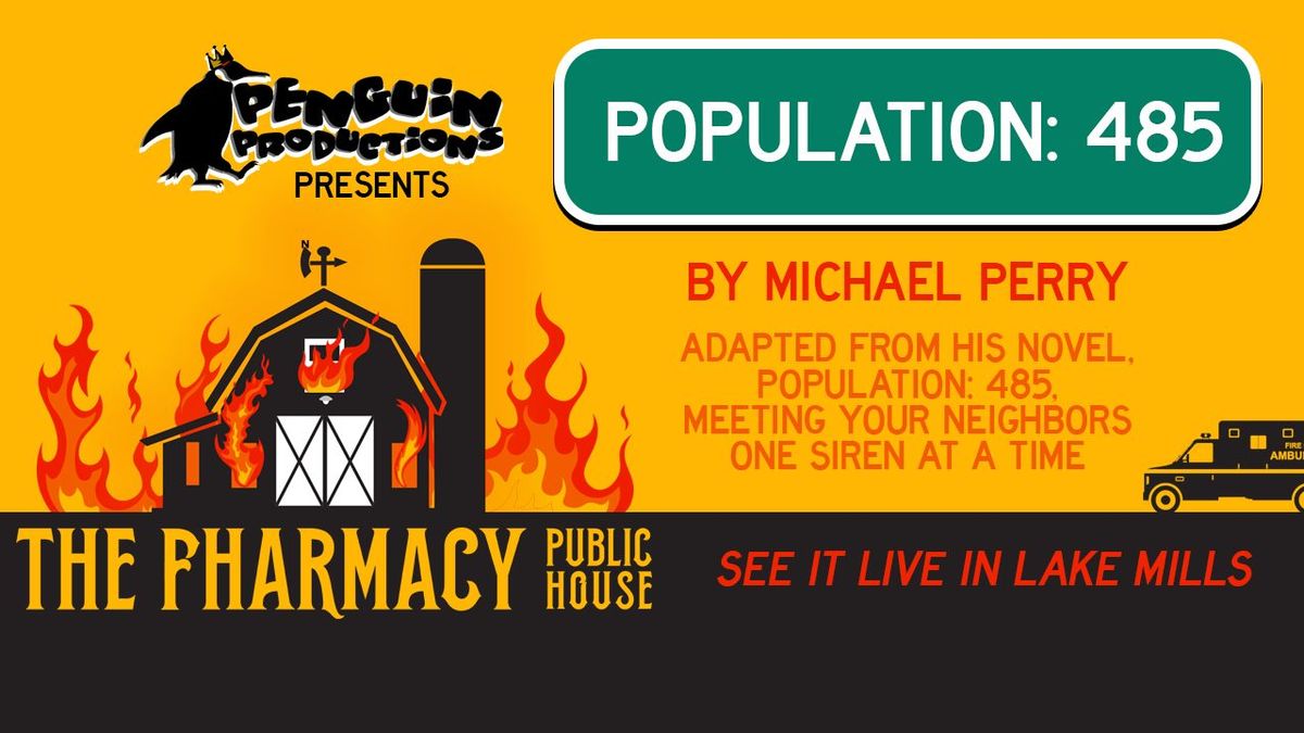 Penguin Productions Presents - Population: 485 by Michael Perry