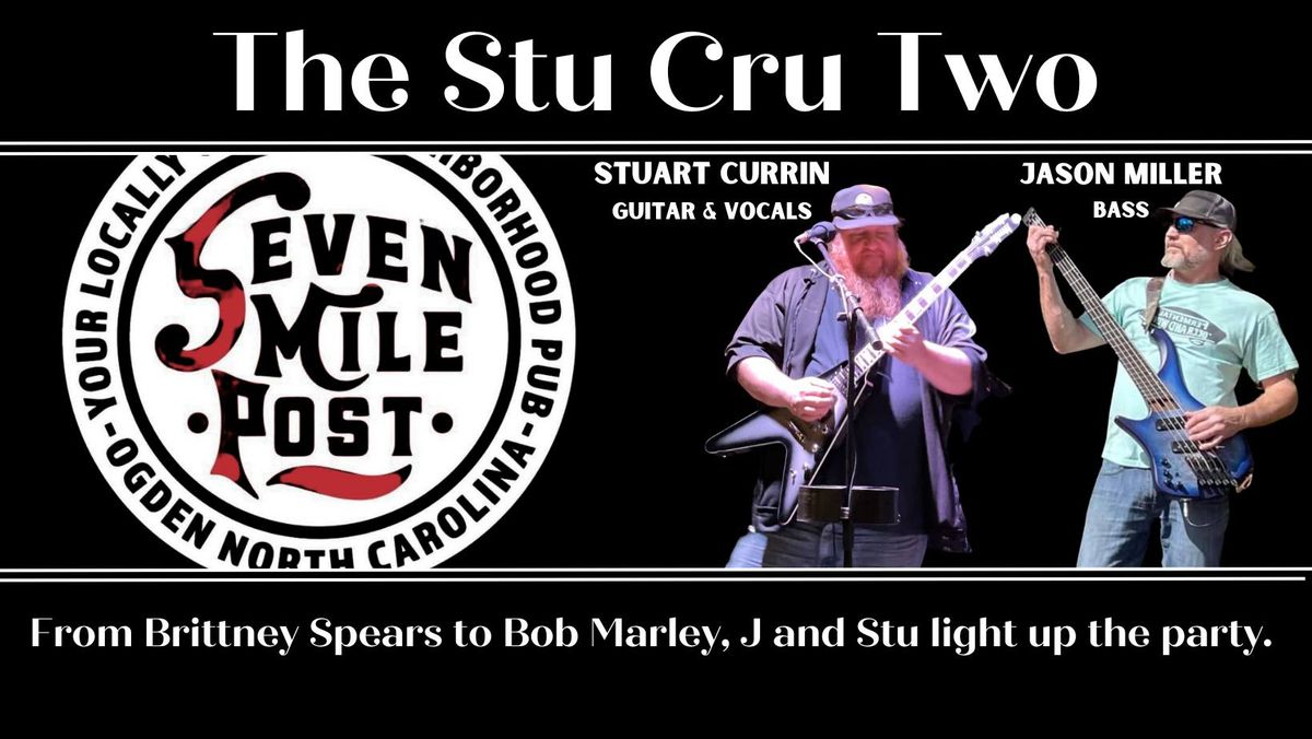 The Stu Cru Two @ Seven Mile Post