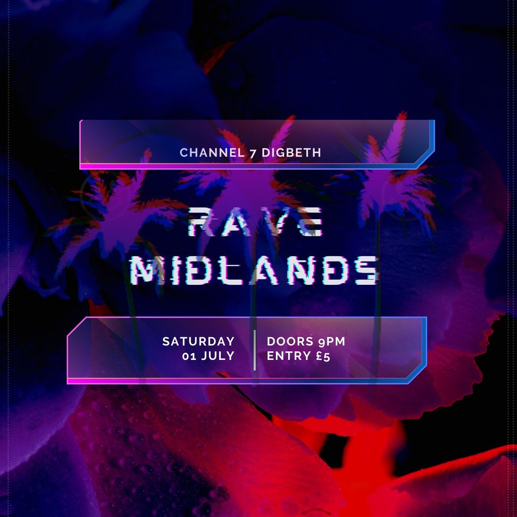 Phase-In presents Rave Midlands @ Channel 7 Digbeth