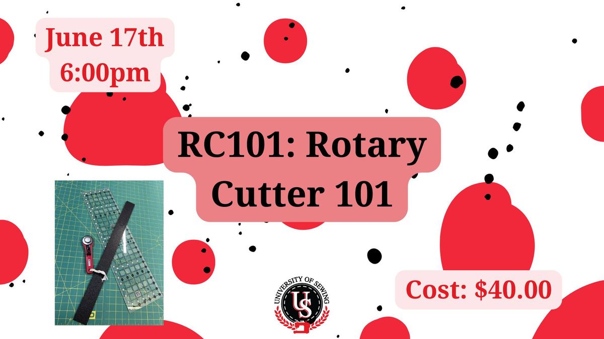 Rotary Cutter 101