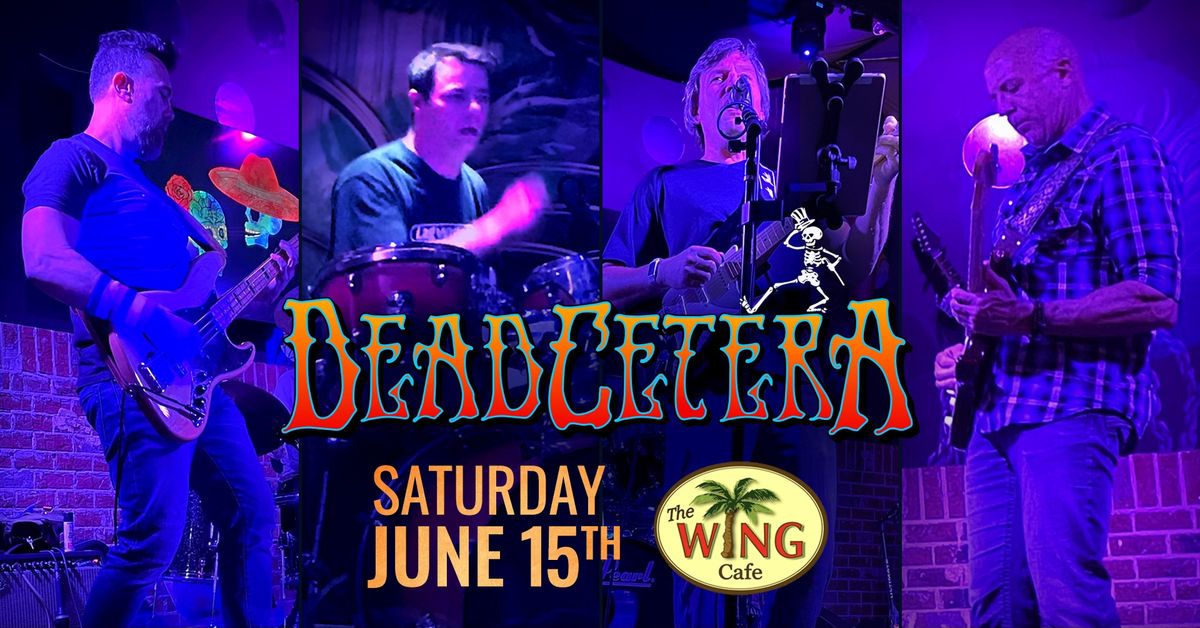 DeadCetera performs Grateful Dead and classic rock at The Wing Cafe & Taphouse (Marietta)
