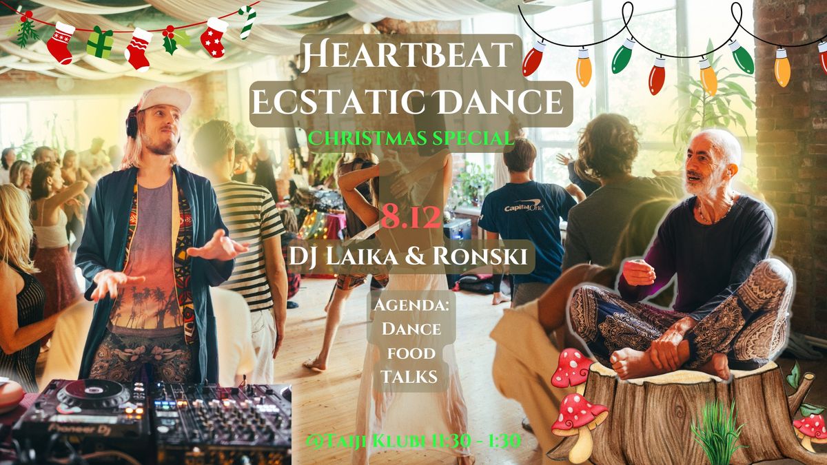 08.12 HeartBeat Ecstatic Dance DJ Laika & Christmas Feast