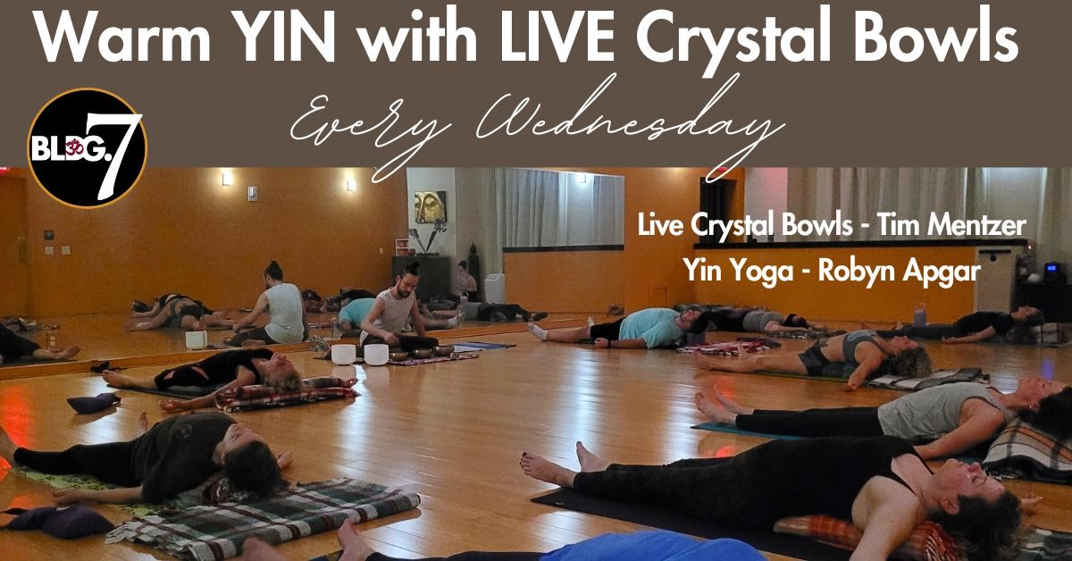 Warm YIN Yoga with LIVE Crystal Bowls