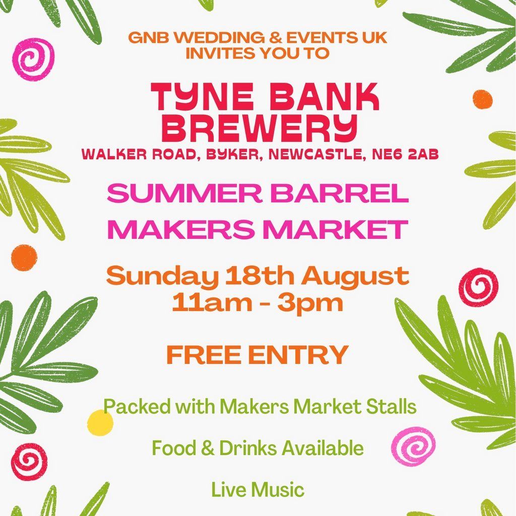 Tyne Bank Brewery Summer Barrel Makers Market