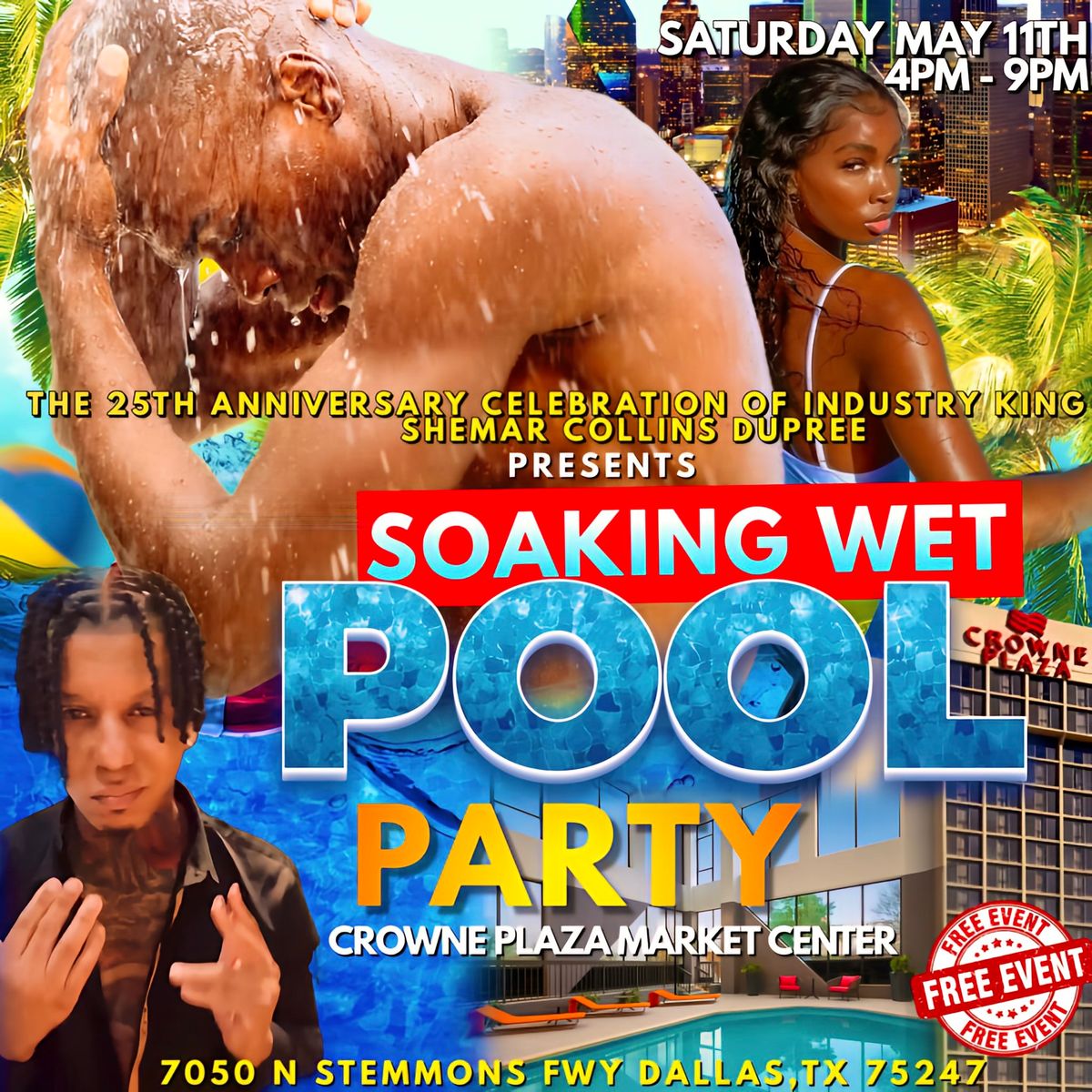 SOAKING WET POOL & DAY PARTY 