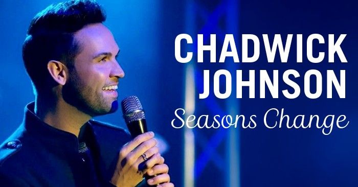 Seasons Change: Chadwick Johnson Live in Concert