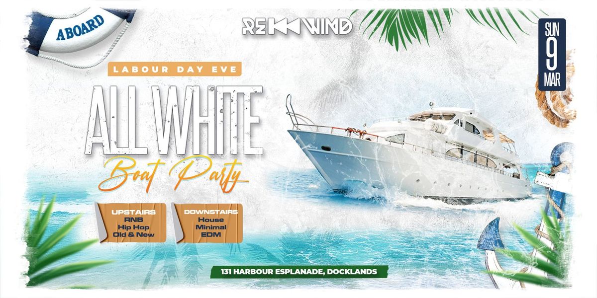 ALL WHITE Boat Party (Labour Day Eve)