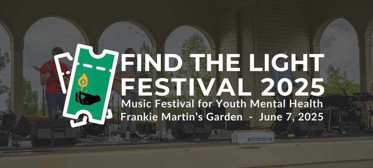 Find the Light Festival 2025 - Free Music Festival for Youth Mental Health at Frankie Martin's