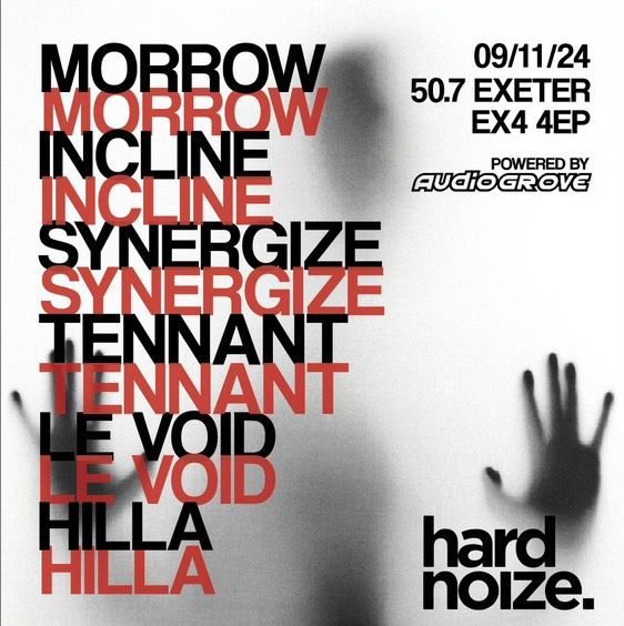 Hard Noize DNB presents Morrow + more