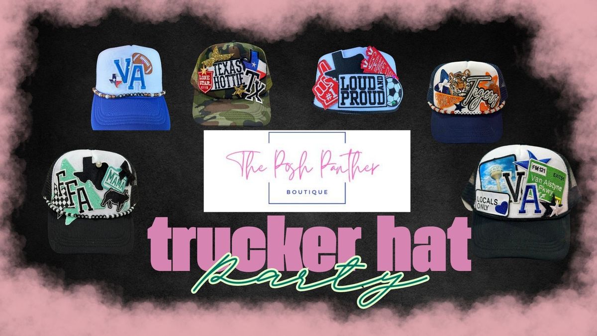 The Posh Panther Trucker Hat Party