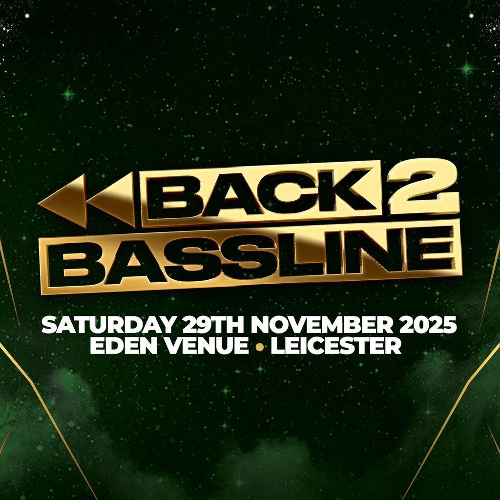 Back 2 Bassline : Teedee, K Dot, Trilla + more