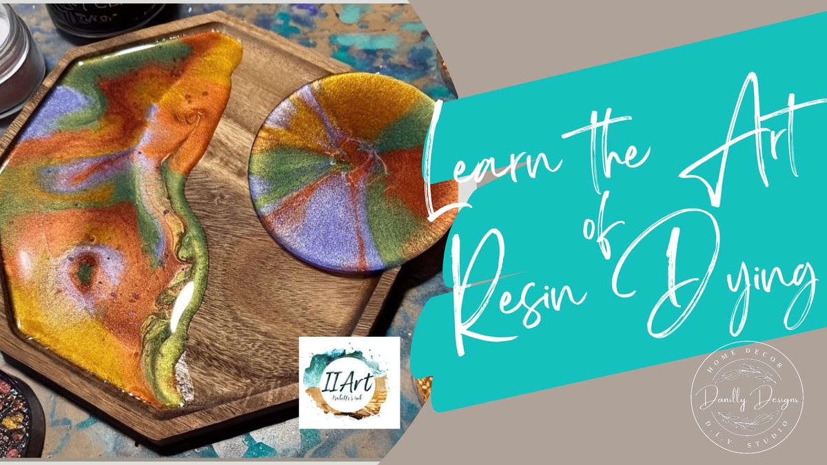 Learn the Art of Resin Dying