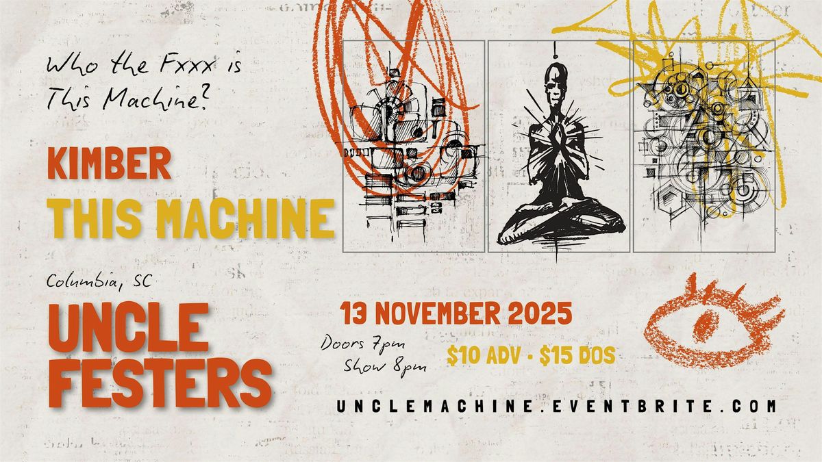 Uncle Festers | This Machine + KIMBER