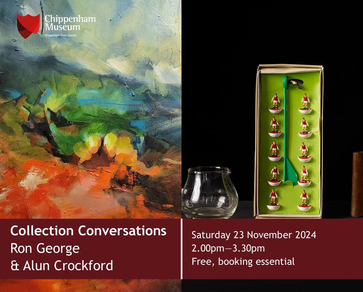 Collection Conversations - Ron George & Alun Crockford