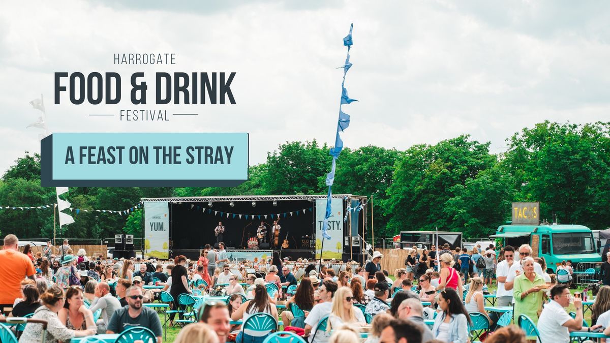 Harrogate Food & Drink Festival 2024: A Feast on The Stray