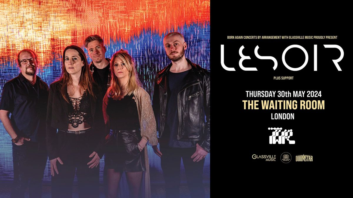 LESOIR at The Waiting Room - London | Show Moved \/ New Date