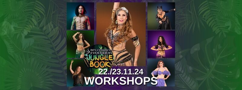 Bellydance Evolution Workshops mit Jillina, Kapua, Luna, Shannon, Jasirah, Viri, Sabah