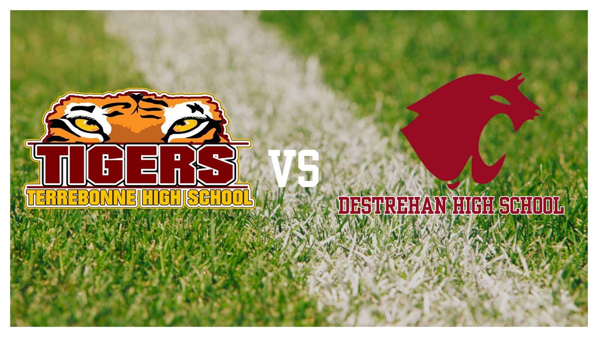 THS vs Destrehan High School