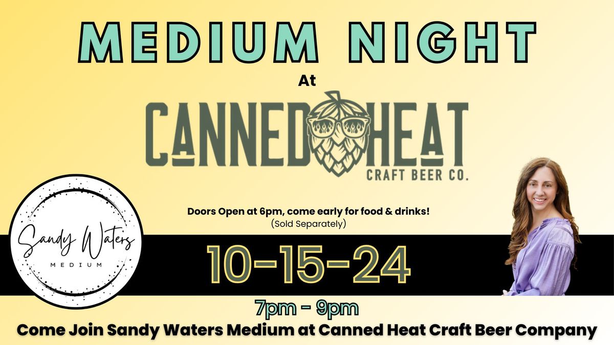 Medium Night at Canned Heat Craft Beer Company