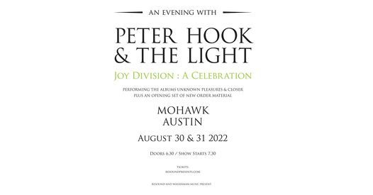 An Evening with Peter Hook & The Light - Joy Division: A Celebration at Mohawk
