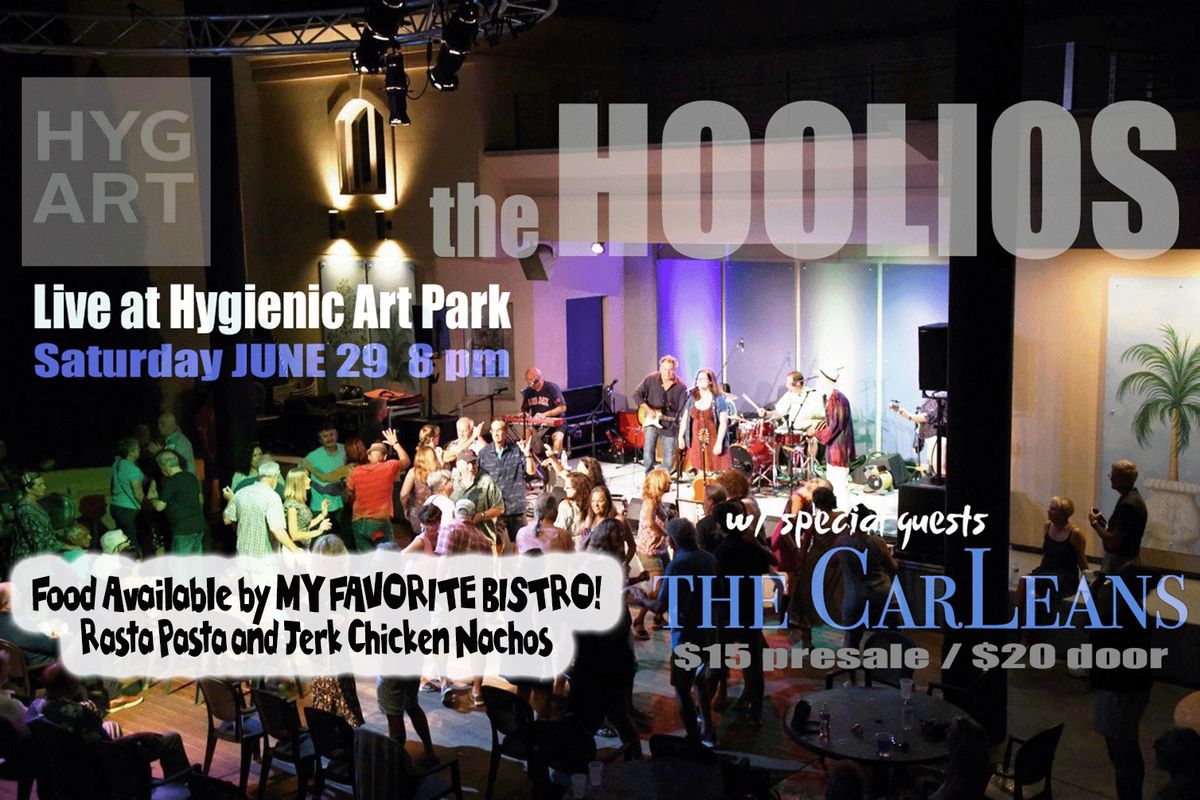 The HOOLIOS at Hygienic Art Park w\/ The CarLeans