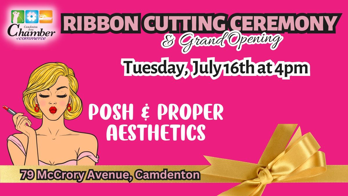 Posh & Proper Aesthetics and Wellness - Ribbon Cutting & Grand Opening Celebration