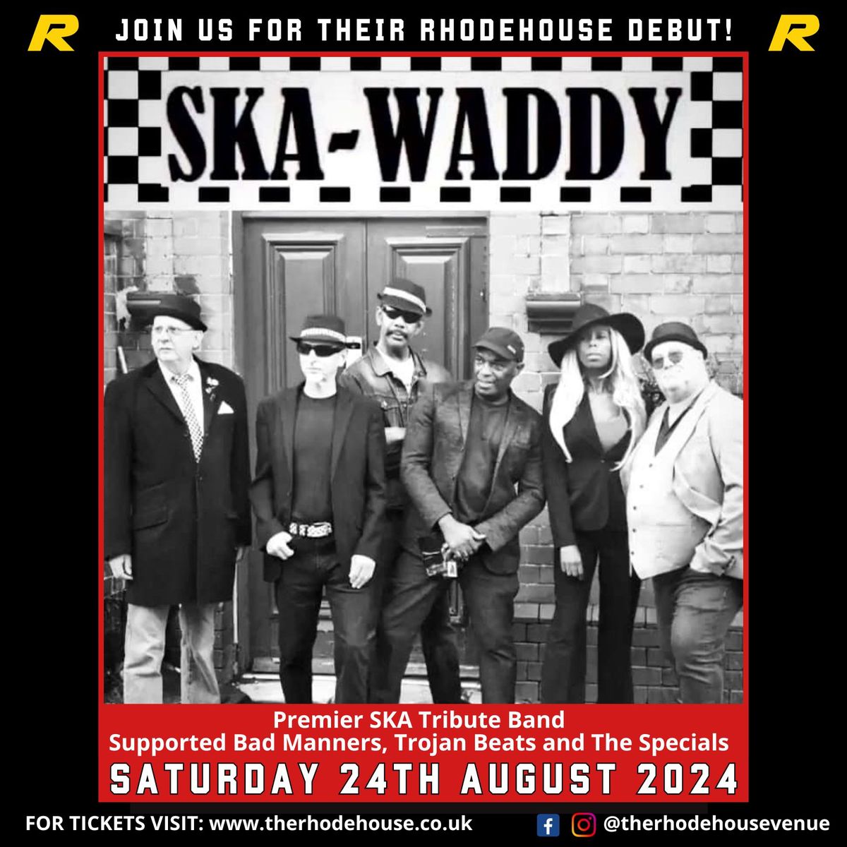 Ska-Waddy Rhodehouse Debut!