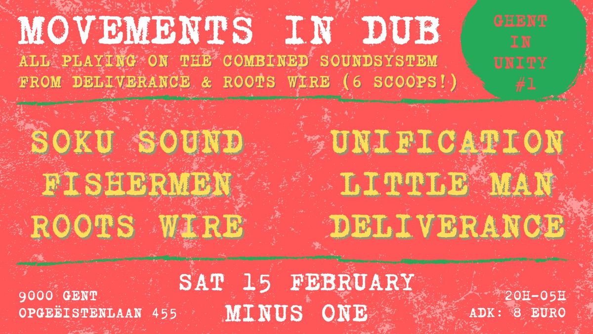 Movements In Dub #4: Unification, Fishermen, Deliverance, Roots Wire, Little Man & Soku