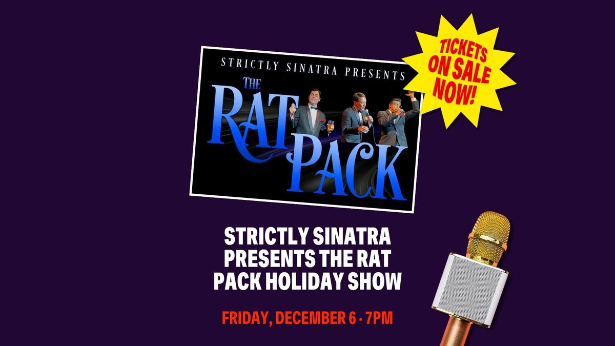 Strictly Sinatra presents The Rat Pack Holiday Show