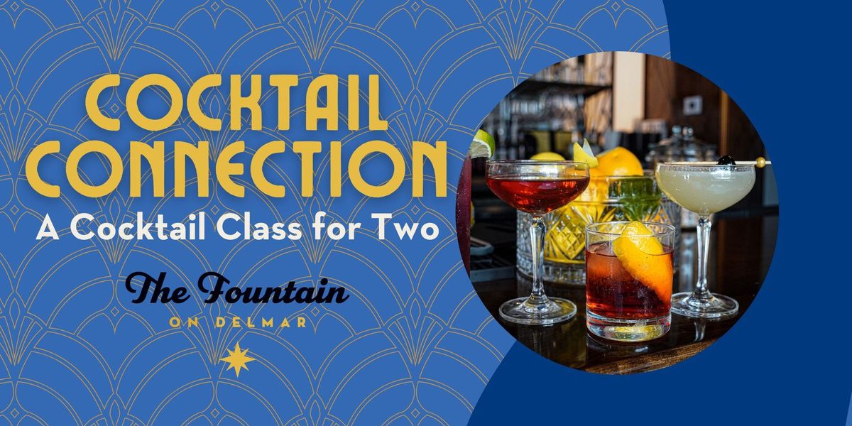 Cocktail Connection: A Cocktail Class & Date Night for Two