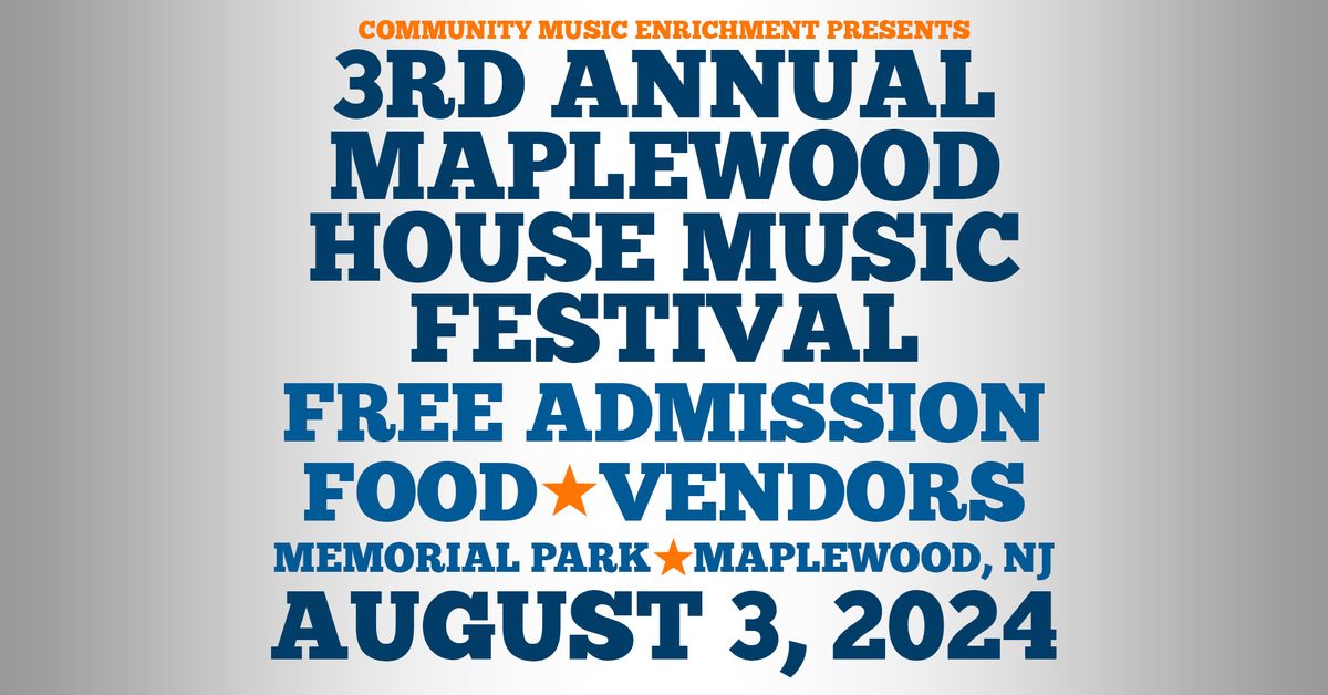 3rd Annual Maplewood House Music Festival