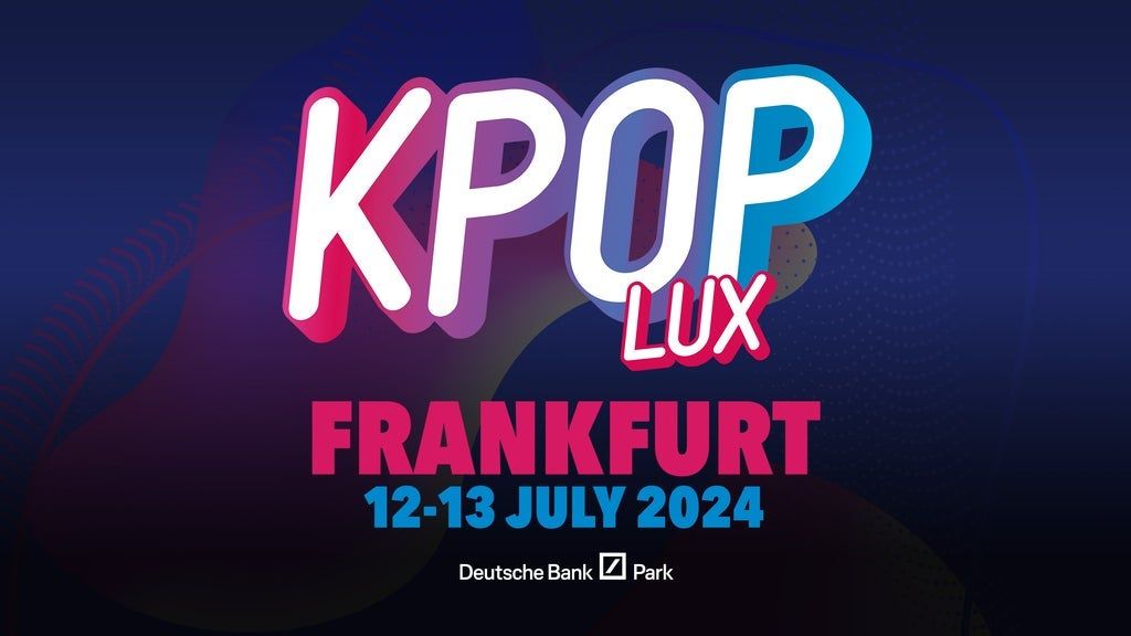 KPOP LUX 2024 | DAY Ticket 13th of July 2024