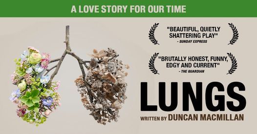 LUNGS by Duncan Macmillan