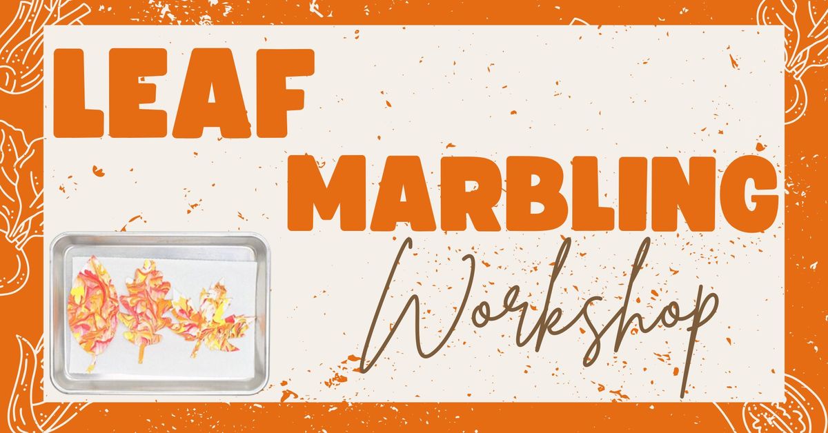 Leaf Marbling Workshop