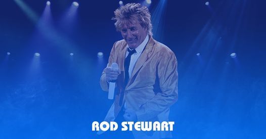Rod Stewart Concert in Spring