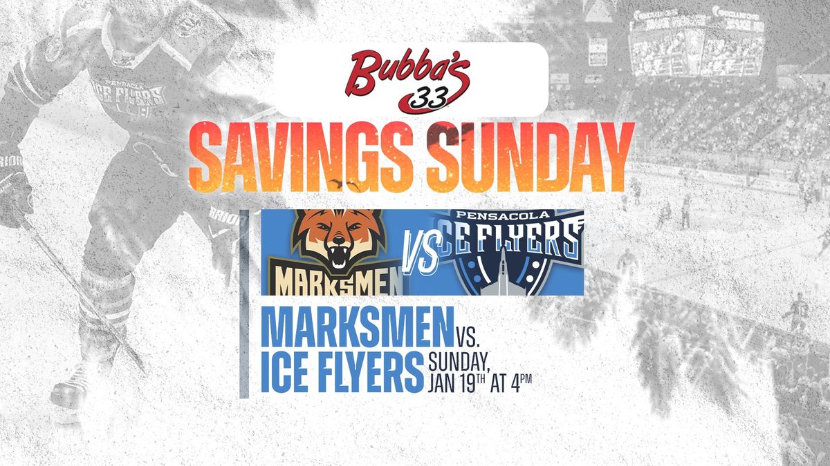 Savings Sunday: Ice Flyers vs Marksmen