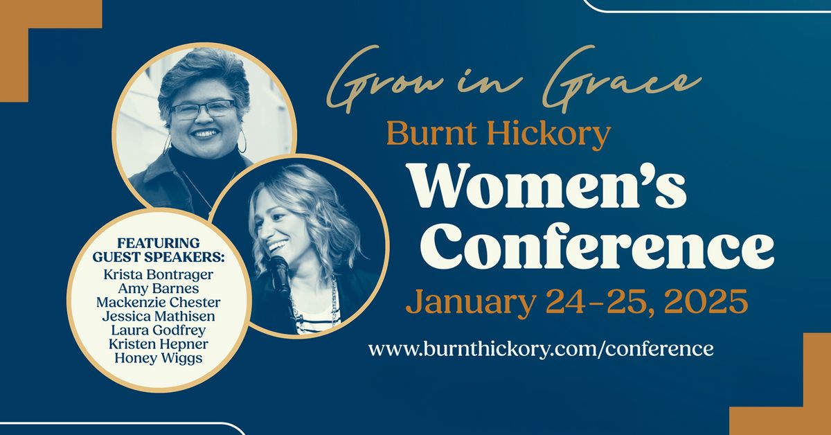 Grow in Grace | Burnt Hickory Women's Conference 2024