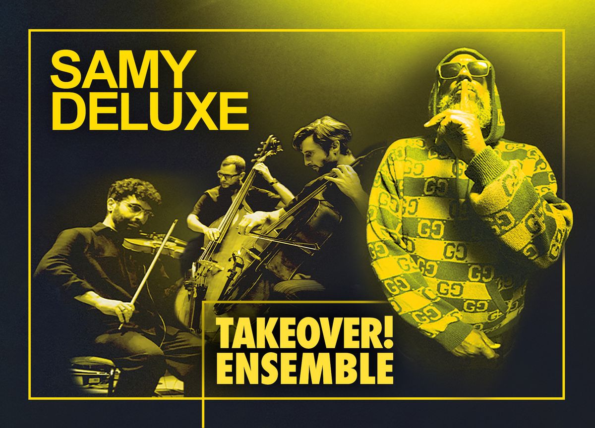 Samy Deluxe & Mikis Takeover Ensemble