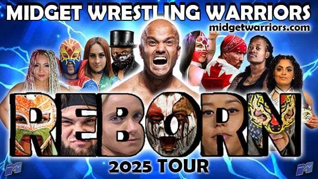 Midget Wrestling Warriors "Reborn" Tour