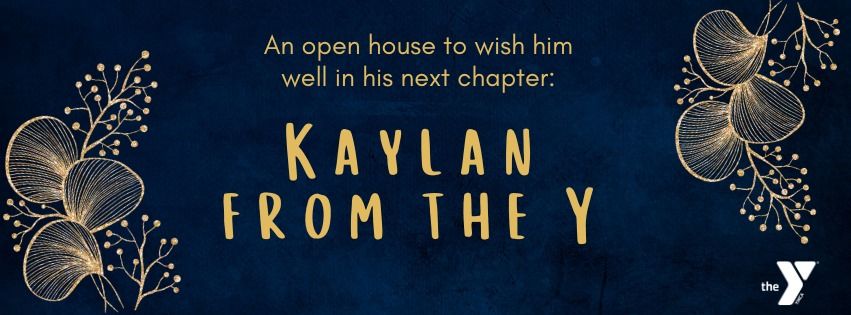 "Farewell" to Kaylan from the Y