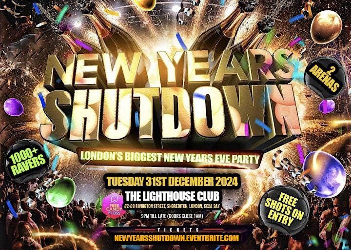 New Years Shutdown - London\u2019s Biggest New Year Eve Party