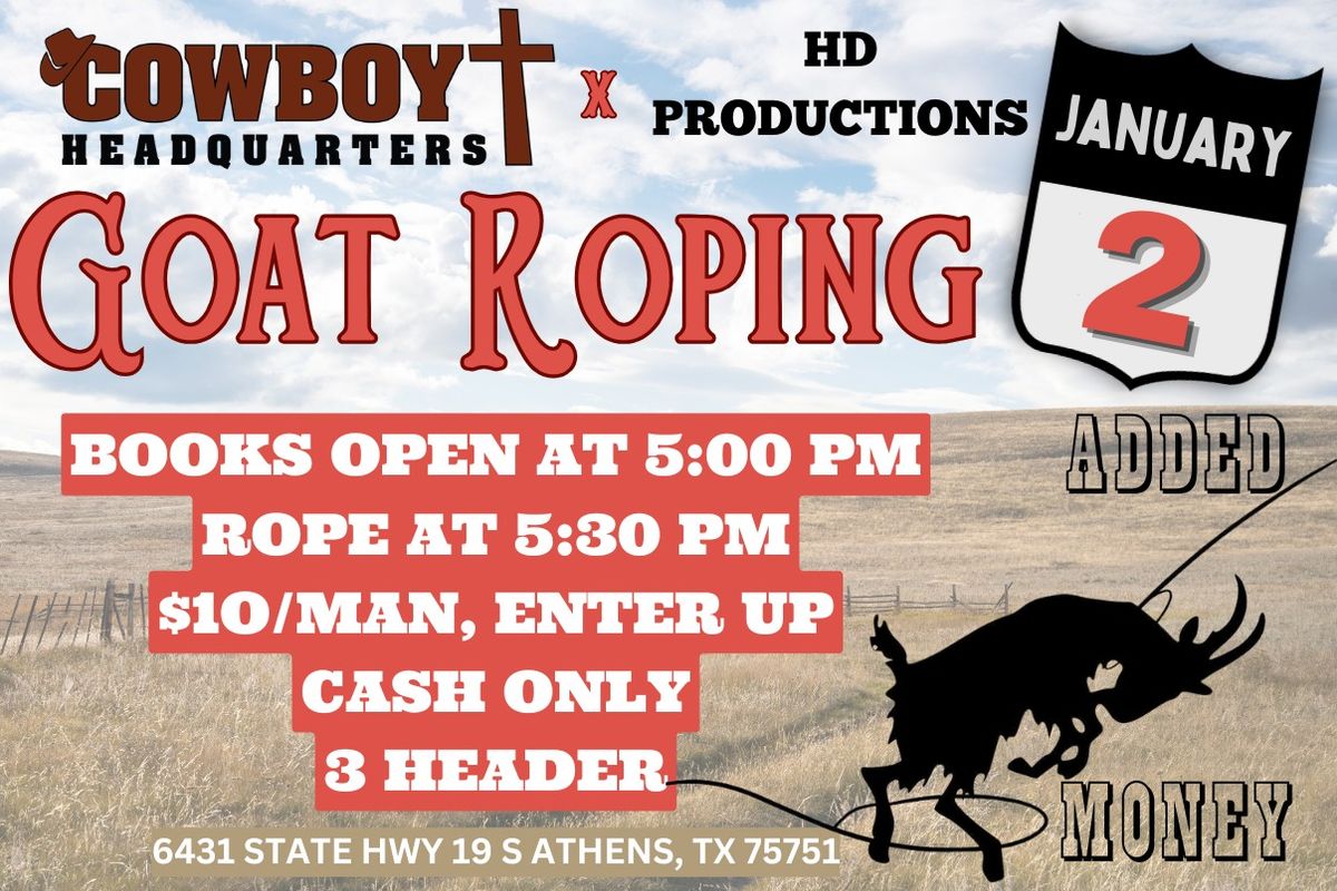 Cowboy Headquarters X HD Productions Goat Roping