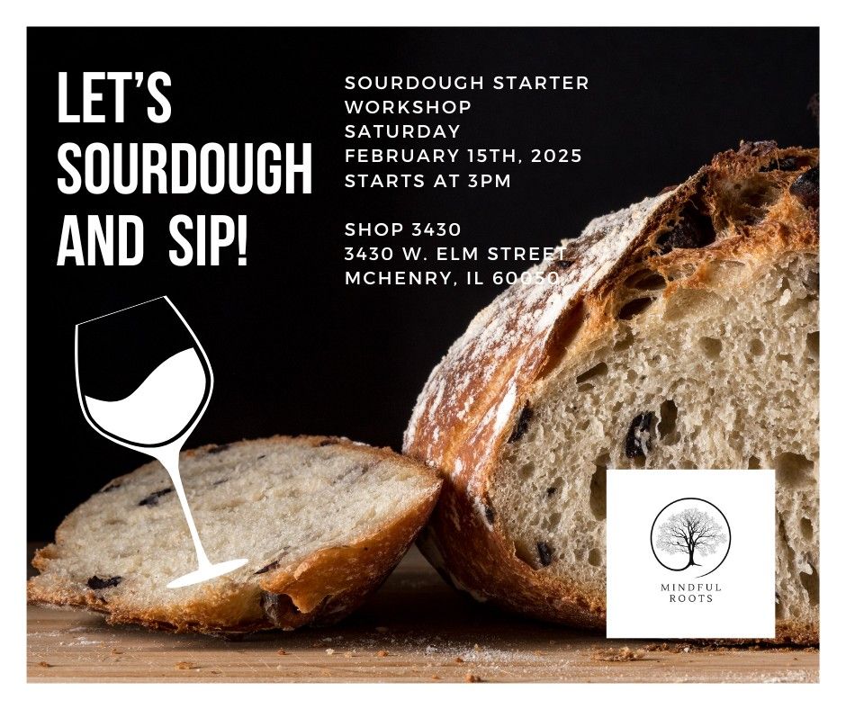 Let's Sourdough and Sip!