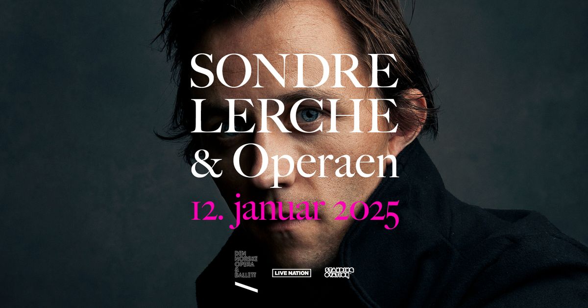 Sondre Lerche & Operaen \/ Pres. av Live Nation og Standing Ovation