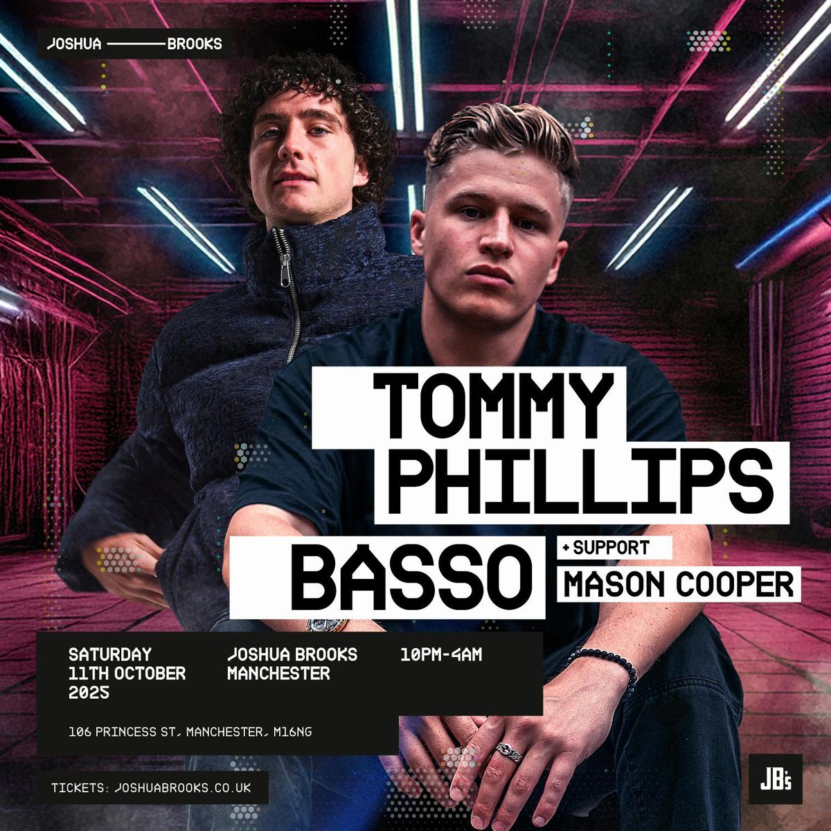 Tommy Phillips &amp; Basso : Joshua Brooks Manchester