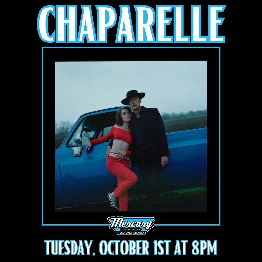 Chaparelle (Zella Day + Jesse Woods + Beau Bedford)