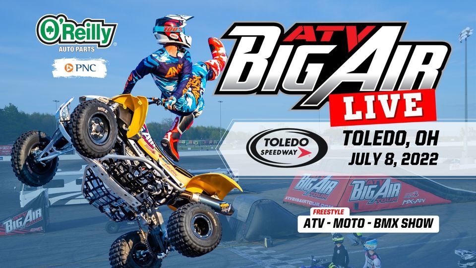 ATV Big Air Tour coming to Toledo Speedway SAT JUL 8, 2022